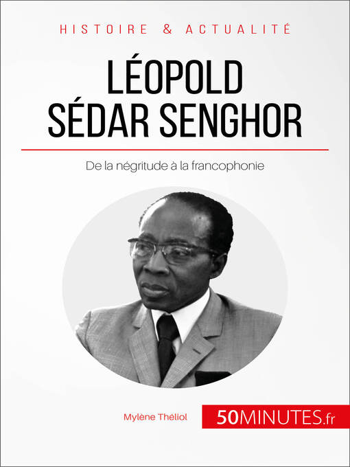 Title details for Léopold Sédar Senghor by Mylène Théliol - Available
